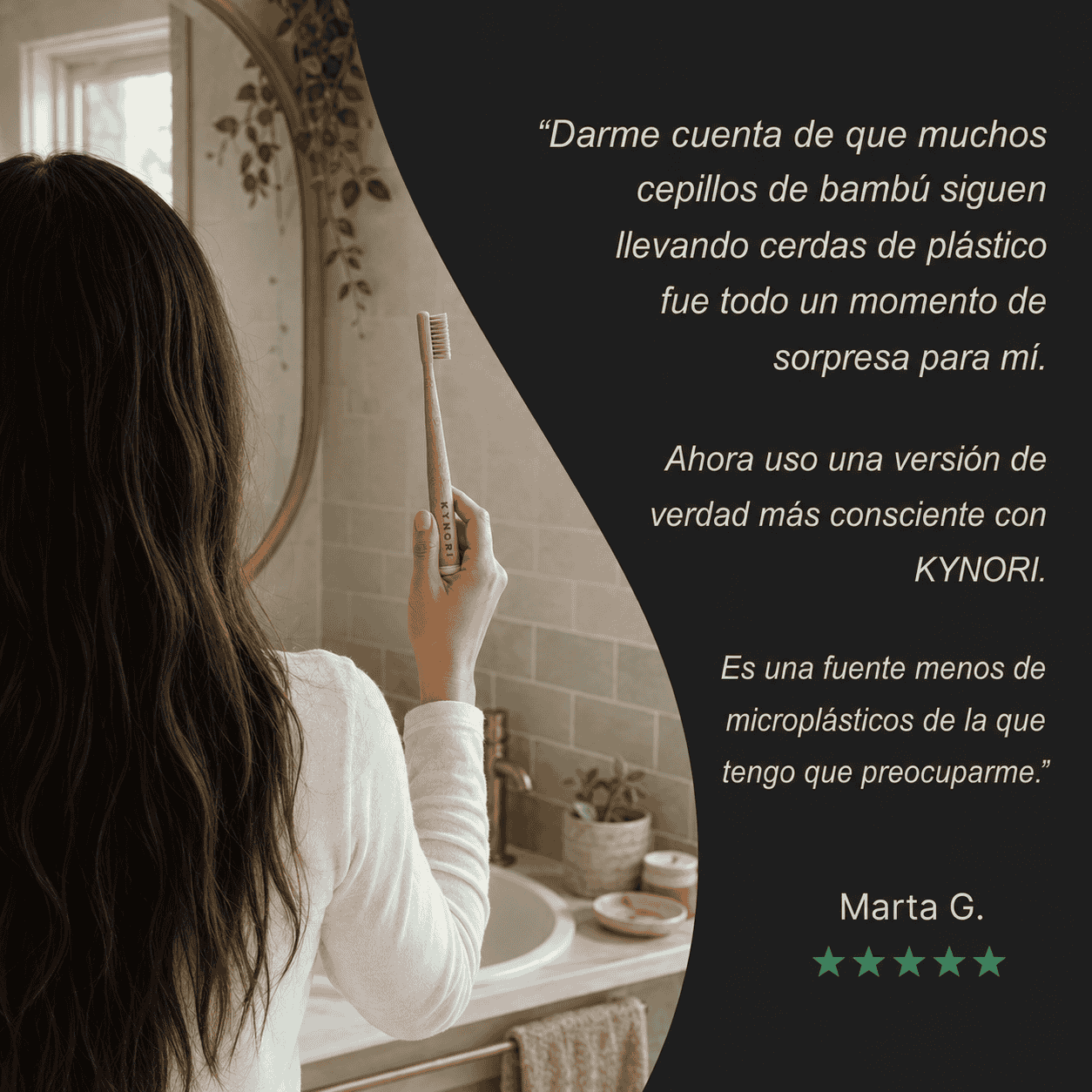 Testimonio de una usuaria usando un cepillo de dientes de bambú KYNORI en el baño, destacando su alternativa sin cerdas de plástico